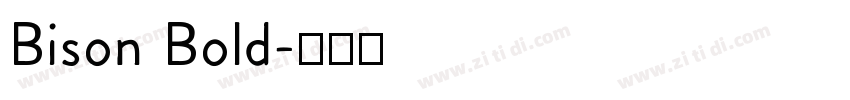 Bison Bold字体转换